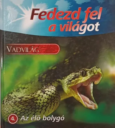 Korlátozott ajánlat Fedezd fel a világot 4. - Az élő bolygó - Vadvilág