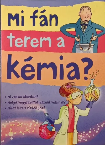 Ne maradj le Mi fán terem a kémia?