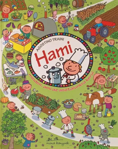 Utolsó esély Hami - Minden, ami az asztalunkra kerül