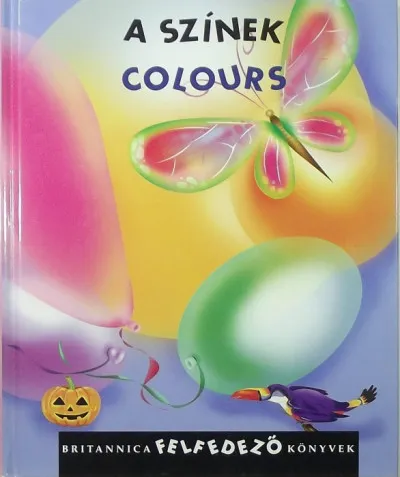 Biztonságos fizetés A színek - Colours - Britannica felfedező könyvek 6.