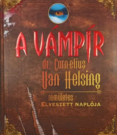 A vámpír - Dr. Cornelius van Helsing rémületes elveszett naplója Akciós ár