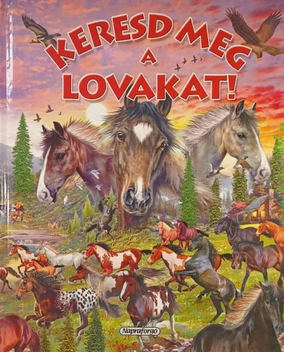 Prémium Keresd meg a lovakat!