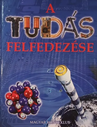 Vedd meg most A tudás felfedezése