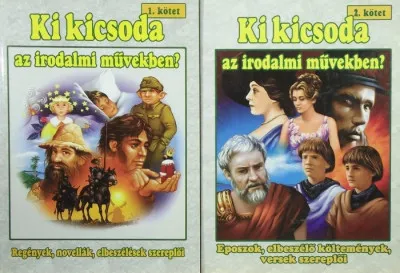 Akció Ki kicsoda az irodalmi művekben? I-II.
