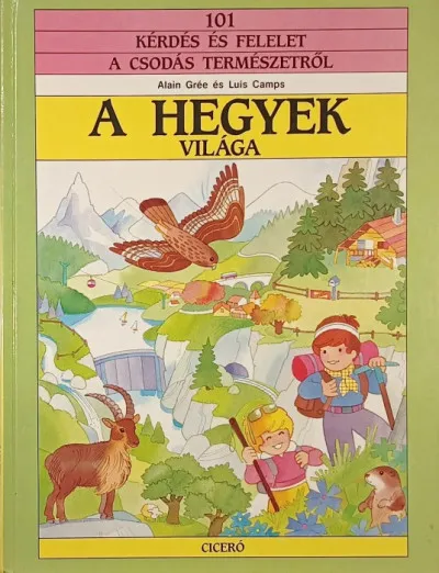 Újdonság A hegyek világa - Az erdők világa