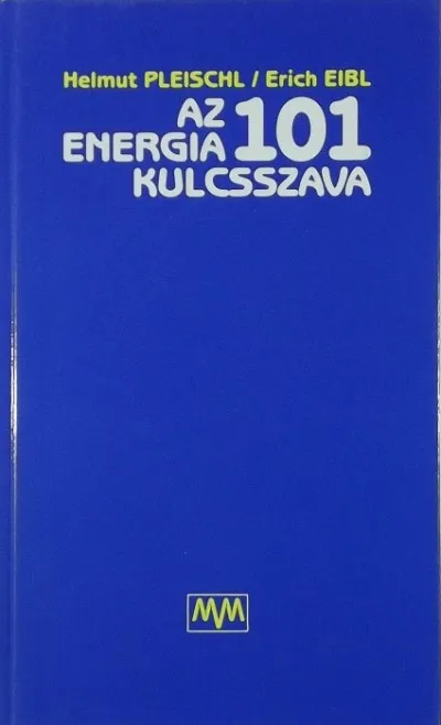 Különleges ajánlat Hárman a dróton - Az energia 101 kulcsszava