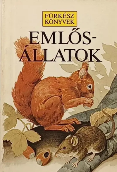 Gyors szállítás Emlősállatok - 2. kiadás - Fürkész könyvek