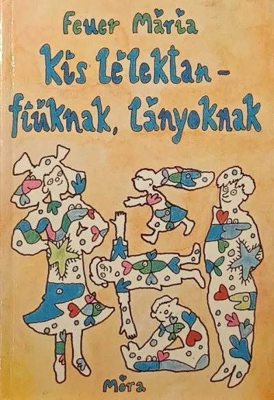 Korlátozott ajánlat Kis lélektan - fiúknak, lányoknak
