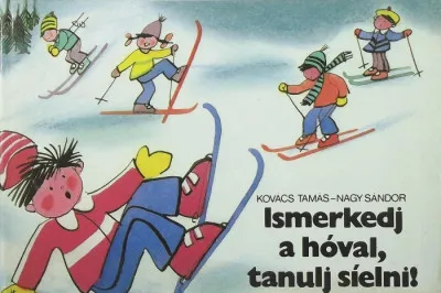 Ismerkedj a hóval, tanulj síelni! Prémium