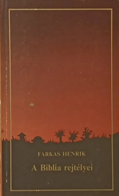 A Biblia rejtélyei Azonnal elérhető
