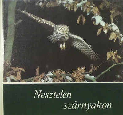 Nesztelen szárnyakon Legkelendőbb