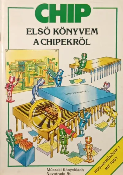 Olcsó Chip- Első könyvem a chipekről