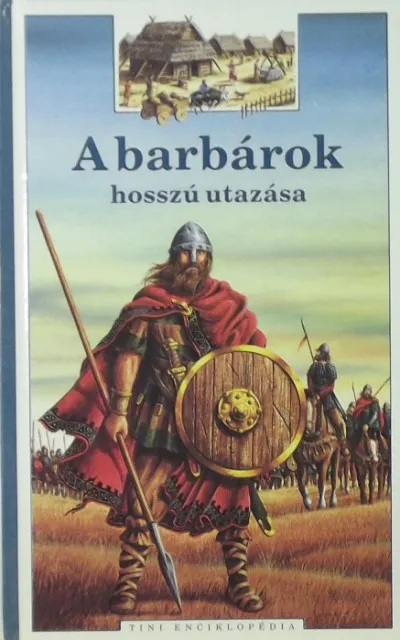 Azonnal elérhető A barbárok hosszú utazása