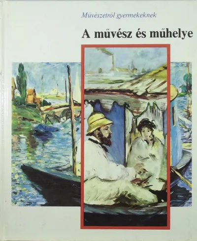 A művész és műhelye - Művészetről gyermekeknek Legnépszerűbb