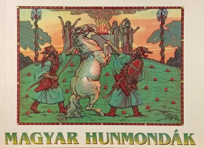 Magyar Hunmondák Szuper ajánlat
