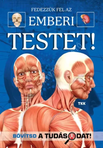Újdonság Fedezzük fel: az emberi testet!