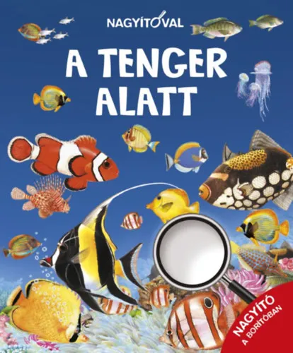Vásárlói kedvenc Nagyítóval - A tenger alatt