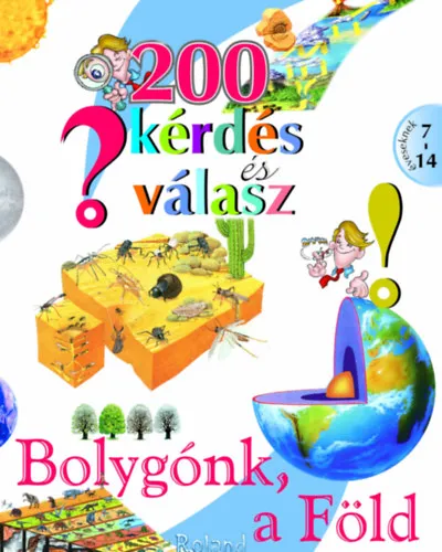 Kedvezmény 200 kérdés és válasz - Bolygónk, a Föld