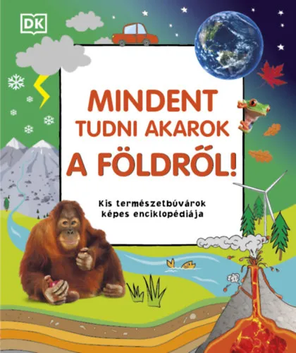 Azonnal elérhető Mindent tudni akarok a Földről!