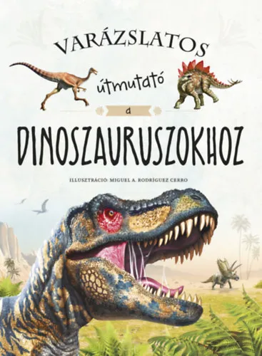 Varázslatos útmutató a dinoszauruszokhoz Utolsó esély
