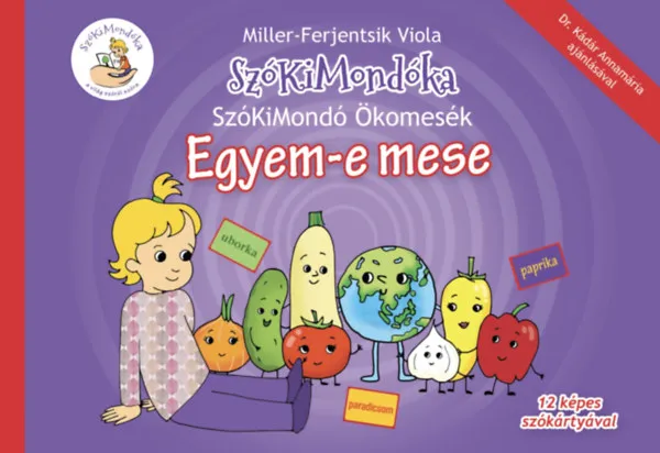 Ne maradj le Egyem-e mese - SzóKiMondó Ökomesék 3.