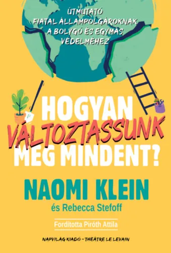 Hogyan változtassunk meg mindent? Népszerű