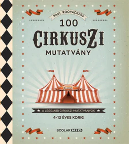 100 cirkuszi mutatvány Rendeld meg most