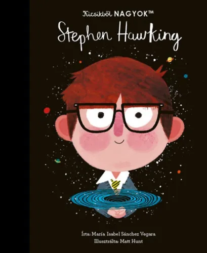 Kicsikből NAGYOK - Stephen Hawking Biztonságos fizetés