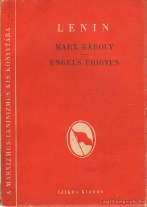 Marx Károly - Engels Frigyes Kihagyhatatlan ajánlat