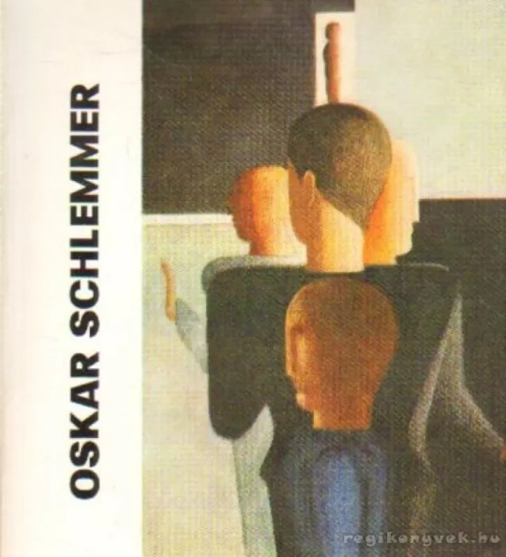 Korlátozott ajánlat Oskar Schlemmer