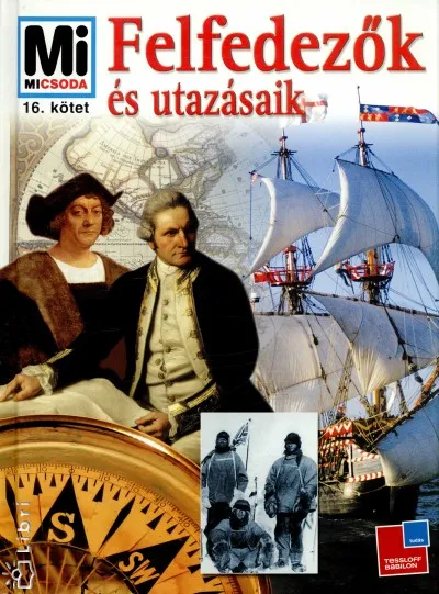 Felfedezők és utazásaik - Mi micsoda 16. Kedvezmény