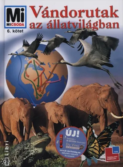Vándorutak az állatvilágban - Mi micsoda 6. Vásárlói kedvenc
