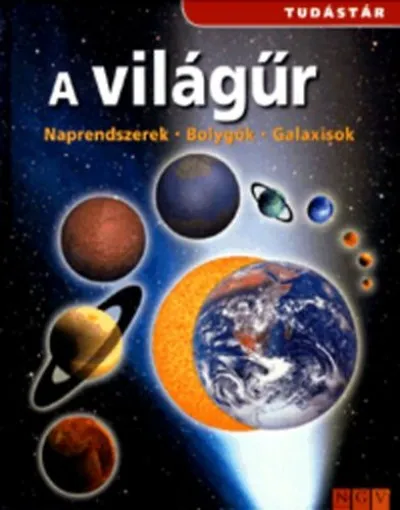 Outlet A világűr - Naprendszerek - Bolygók - Galaxisok