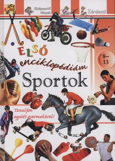 Outlet Sportok - Első enciklopédiám - 8-13 éveseknek