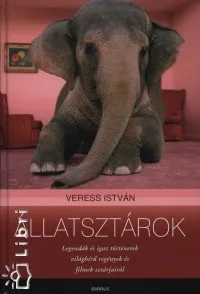 Állatsztárok - Legendák és igaz történetek világhírű regények és filmeksztárjairól Kedvezményes ár