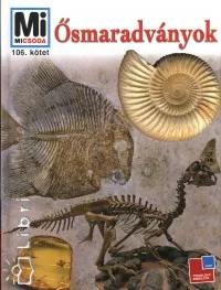 Prémium Ősmaradványok - Mi micsoda 106.