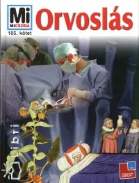 Orvoslás - Mi micsoda 105. Legnépszerűbb