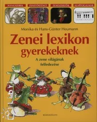 Zenei lexikon gyerekeknek - A zene világának felfedezése Különleges ajánlat