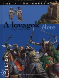 Szuper akció A lovagok élete