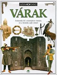 Árengedmény Várak - Szemtanú - Fedezzük fel a középkori várakat, és a bennük zajló életet!