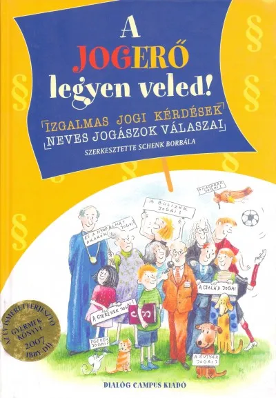 A jogerő legyen veled! - Izgalmas jogi kérdések, neves jogászok válaszai Expressz szállítás