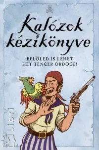 Biztonságos fizetés Kalózok kézikönyve - Belőled is lehet hét tenger ördöge!