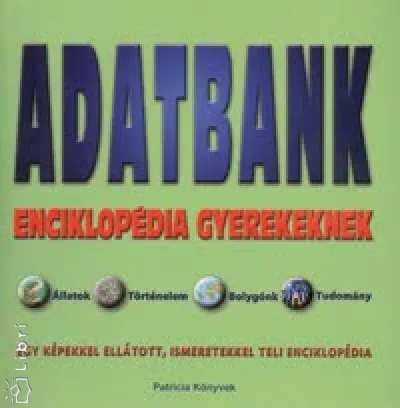 Adatbank - Enciklopédia gyerekeknek Korlátozott ajánlat