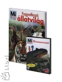 Fogyatkozó állatvilág + Dinoszauruszok DVD - Mi Micsoda 93. Gyors kiszállítás