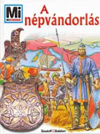 A népvándorlás - Mi micsoda 11. Biztonságos vásárlás