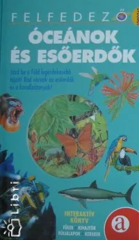 Óceánok és esőerdők - Interaktív könyv Vedd meg online