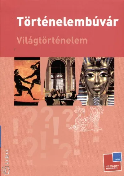 Történelembúvár - Világtörténelem Olcsó