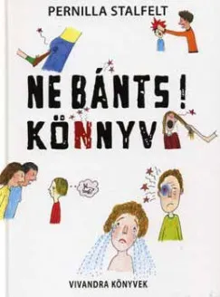 Bestseller Ne bánts! Könnyv