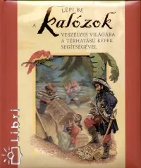 Lépj be a kalózok veszélyes világába a térhatású képek segítségével - A TÉRHATÁSÚ KÉPEK SEGÍTSÉGÉVEL Szezonális akció