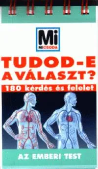 Tudod-e a választ? - Az emberi test - 180 kérdés és felelet Akciós ár
